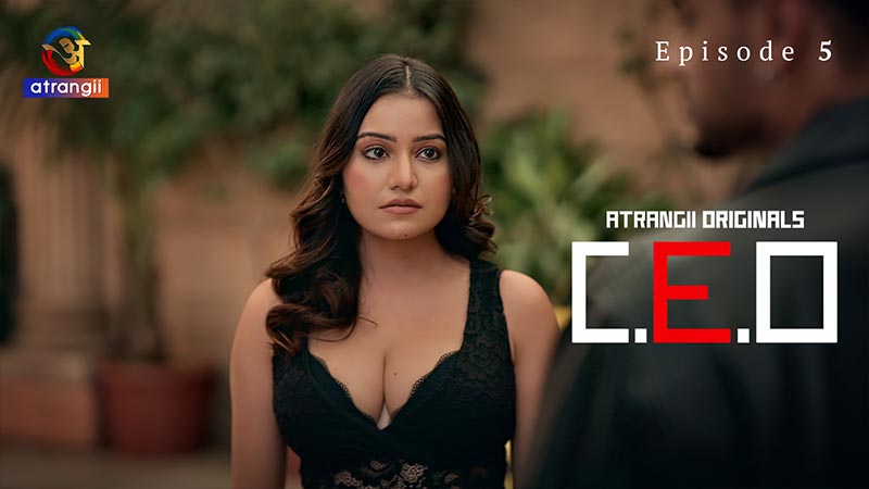 C. E. O | Season 01 | Episode 05